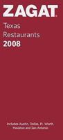 Zagat Texas Restaurants 2008 (Zagatsurvey Texas Restaurants) 1570069611 Book Cover