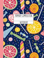 Primary Composition Notebook: A Candy Composition Notebook For Girls Grades K-2 Featuring Handwriting Lines - Sweet Shoppe - Navy & Pink 1076669344 Book Cover