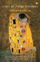 A Tale of Things Timeless 9350293412 Book Cover