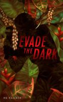 Evade the Dark null Book Cover