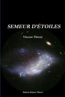 Semeur D Toiles 2877824853 Book Cover