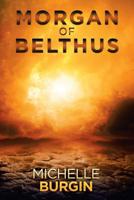 Morgan of Belthus 1532075138 Book Cover