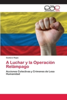 A Luchar y la Operación Relámpago 6202235446 Book Cover