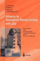 Advances in Atmospheric Remote Sensing With Lidar: Selected Papers of the 18th International Laser Radar Conference (Ilrc), Berlin 22-26 July 1996 3540618872 Book Cover