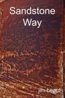 Sandstone Way: Hiking Cedar Mesa 1589393589 Book Cover