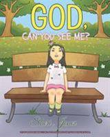 God, Can You See Me? 1641403519 Book Cover