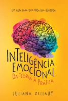 Inteligência Emocional Da Teoria À Prática (Portuguese Edition) 6500651707 Book Cover