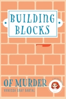 Building Blocks of Murder 1953339476 Book Cover