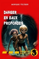 Danger en eaux profondes (French Edition) 9998772648 Book Cover