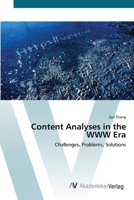 Content Analyses in the WWW Era: Challenges, Problems, Solutions 383643444X Book Cover