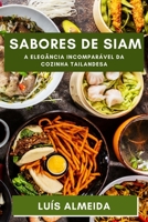 Sabores de Siam: Descubra a Profundidade dos Sabores que Encantam a Terra dos Sorrisos 1835190529 Book Cover