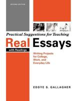 Practical Suggestions for Teaching: Real Essays: Writing Projects for College, Work, and Everyday Life 0312440162 Book Cover