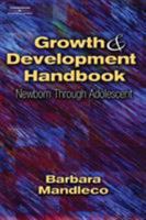 Growth & Development Handbook:  Newborn Through Adolescent 1401810136 Book Cover