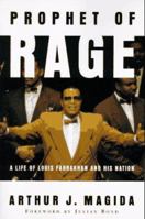 Prophet of Rage: A Life of Louis Farrakhan and His Nation 046506437X Book Cover