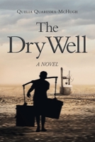 The Dry Well 1637842457 Book Cover