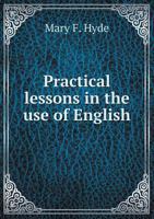 Practical Lessons in the Use of English 5518638418 Book Cover