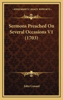 Sermons Preached On Several Occasions V1 1166206998 Book Cover