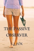 The Passive Observer B0D9469MGK Book Cover