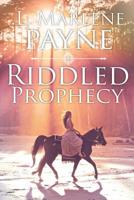 Riddled Prophecy 1644620464 Book Cover