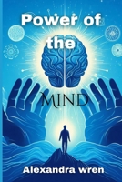 Power of the mind B0CPNX3G47 Book Cover