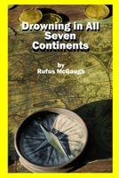 Drowning in All Seven Continents B08ZW46TH7 Book Cover
