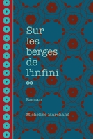 Sur les berges de l'infini 2760343278 Book Cover