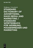 Standard Dictionary of Advertising, Mass Media and Marketing, English/German 3110087820 Book Cover