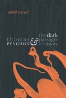 Thomas Pynchon and the Dark Passages of History 0820340634 Book Cover