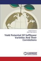 Yield Potential Of Safflower Varieties And Their Correlations 3848438909 Book Cover
