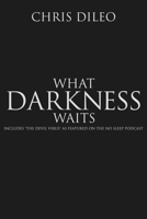 What Darkness Waits 1959778994 Book Cover