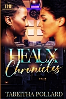 Heaux Chronicles B0BGNKMSF5 Book Cover