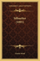 Silhuetter (1891) 1165601613 Book Cover
