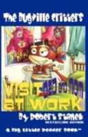 The Bugville Critters Visit Dad and Mom at Work 1575451212 Book Cover