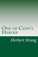 One of Clive's Heroes 1517284309 Book Cover