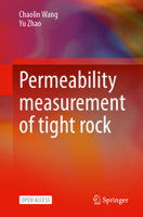 Permeability measurement of tight rock 9819205964 Book Cover