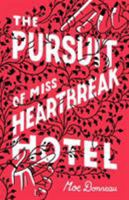 The Pursuit of Miss Heartbreak Hotel 1250250951 Book Cover