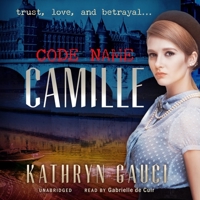 Code Name Camille: A story of trust, love and betrayal B0B4K1C36C Book Cover