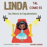 Linda Tal Como Es: Una Historia de Empoderamiento (Spanish Edition) B0F7XYDC3R Book Cover