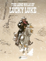 Lucky Luke by ... Bonhomme: The Long Walk of Lucky Luke 1800442033 Book Cover