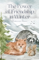 The Power of Friendship in Winter: Best Friends Ever 991666062X Book Cover