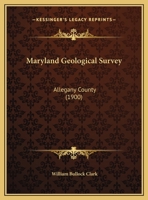 Maryland Geological Survey: Allegany County 1164563165 Book Cover