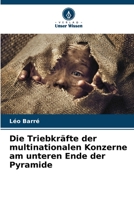 Die Triebkräfte der multinationalen Konzerne am unteren Ende der Pyramide 6206135705 Book Cover