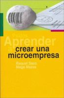 Aprender a crear una microempresa/How to start a small business 8449316499 Book Cover