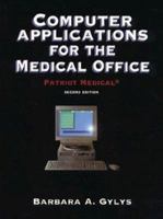 Computer Applications for the Medical Office: Patriot Medical (Book with Diskette) 0803600356 Book Cover