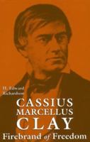 Cassius Marcellus Clay (Kentucky Bicentennial Bookshelf) 0813108616 Book Cover