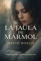 LA JAULA DE MÁRMOL (Spanish Edition) B0GPD3NKHH Book Cover