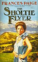 The Sholtie Flyer 058621223X Book Cover