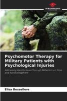 Psychomotor Therapy for Military Patients with Psychological Injuries 6209706843 Book Cover