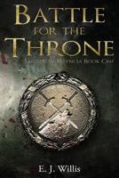 Battle for the Throne 1515243192 Book Cover