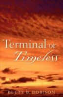 Terminal or Timeless 1597819557 Book Cover